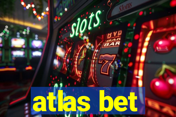 atlas bet